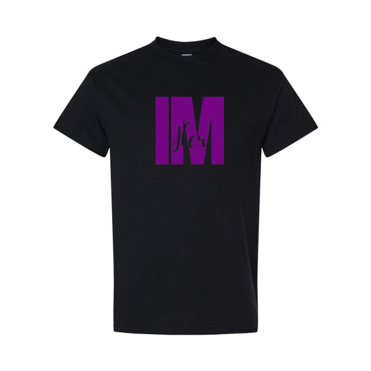IM HER~T-Shirt